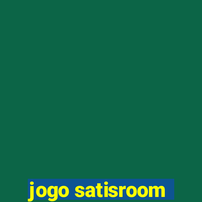 jogo satisroom